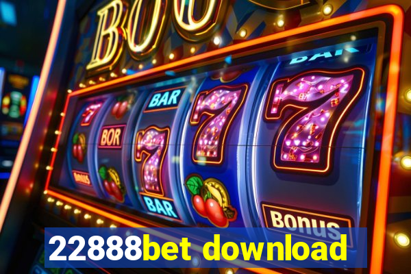 22888bet download